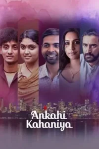 Ankahi Kahaniya 2021 Hindi Full Movie HD